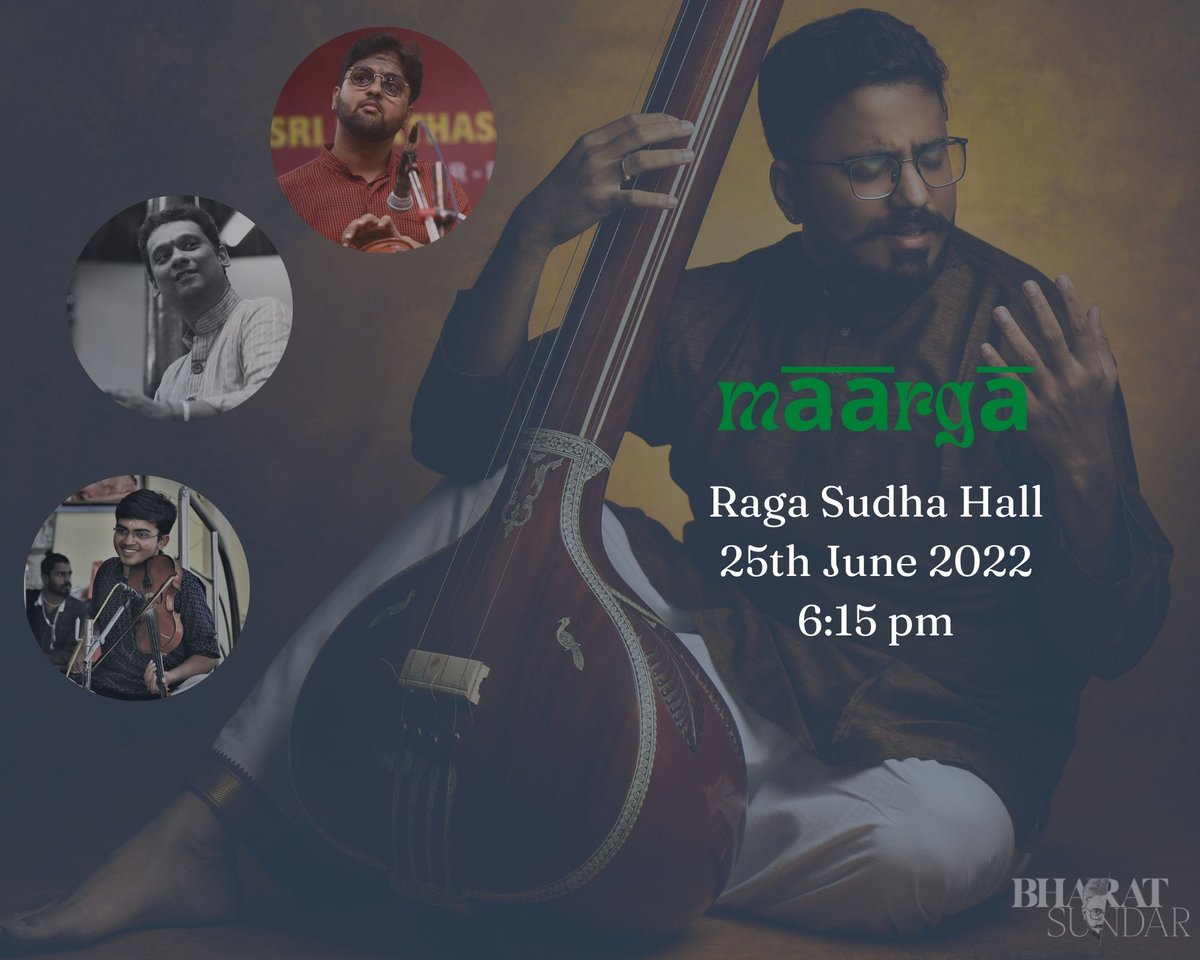 Concert for @maarga_carnatic on 25th June 2022 from 6:15pm at Raga Sudha Hall, Mylapore with Vidwans @sayeeraksh Delhi Sairam and Chandrasekara Sharma All are welcome <3