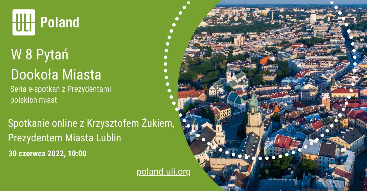 ULIPoland's tweet photo. #LUBLIN to największe miasto we wschodniej Polsce i jeden z głównych ośrodków akademickich. Jak będzie się rozwijał? Już 30 czerwca opowie o tym prezydent KRZYSZTOF ŻUK  ZAPRASZAMY rejestracji, jest #BEZPŁATNA https://t.co/jJ062rPHnx 
#ULIPoland #W8pytańDookołaMiasta https://t.co/dlxf48HoyK