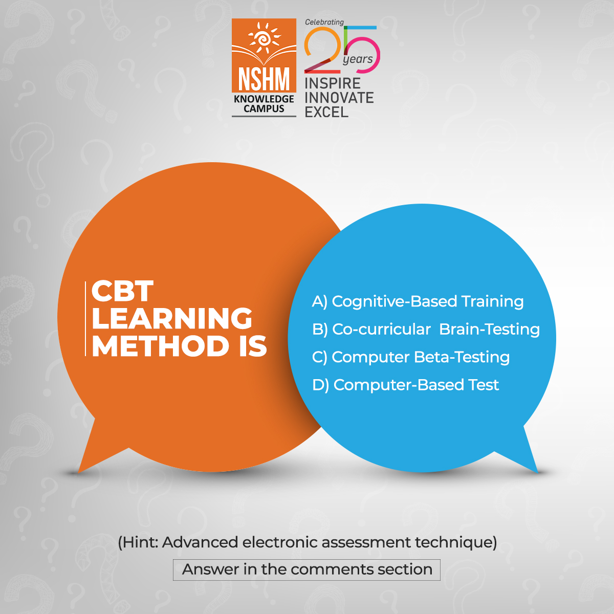 Nshmdurgapur's tweet image. Let's test your knowledge a bit. Can you figure out the full - form of this innovative learning method used at the NSHM? You can take a clue from the hint given. Comment below your answers. Also, tag people who can help you with it. Good luck!
#cbt #learningmethod