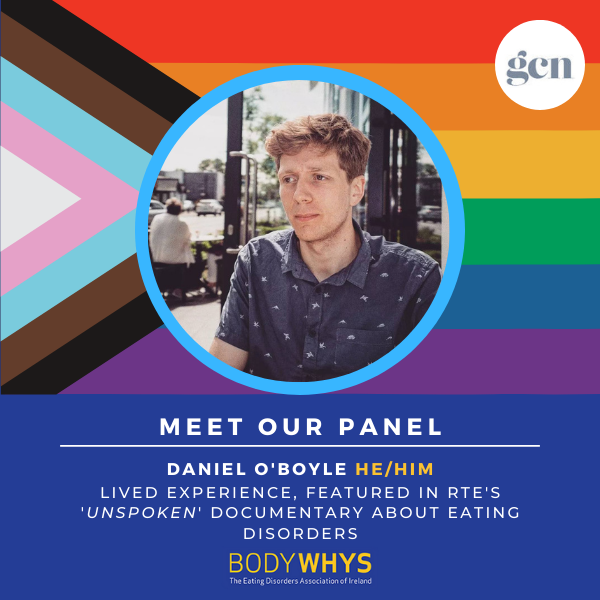 Bodywhys (@bodywhys) on Twitter photo 2022-06-22 08:49:35 🌈 Our next panellist, Daniel O'Boyle (he/him), hopes to shed light on the impact that eating disorders & body image issues can have on those within the LGBTQIA+ community from a personal perspective. Register here: bit.ly/3xvdOYW #PrideMonth @gcnmag @lgbtireland_ie 🌈 Our next panellist, Daniel O'Boyle (he/him), hopes to shed light on the impact that eating disorders & body image issues can have on those within the LGBTQIA+ community from a personal perspective. Register here: bit.ly/3xvdOYW #PrideMonth @gcnmag @lgbtireland_ie