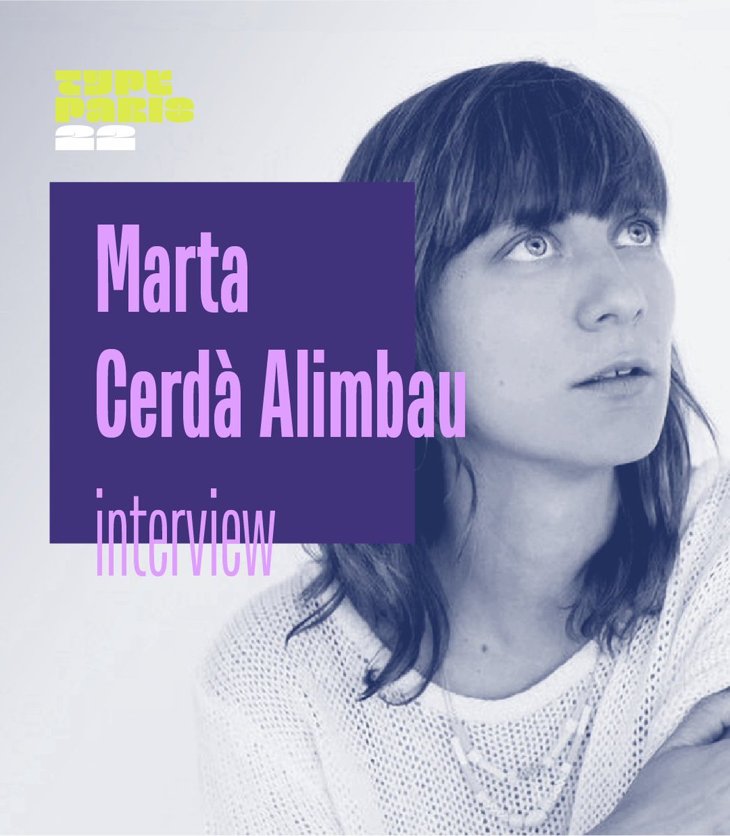 typeparis's tweet photo. New 🤩 We’ve just published an interview of the wonderful Marta Cerdà Alimbau @MartaCerdaAlimb about her graphic design projects! https://t.co/fsLDKSUBYl by @GinaSerret. 🎤 Marta will be speaking at the #tptalks session on Thursday 30 June 2022. https://t.co/VVeqObn3G8