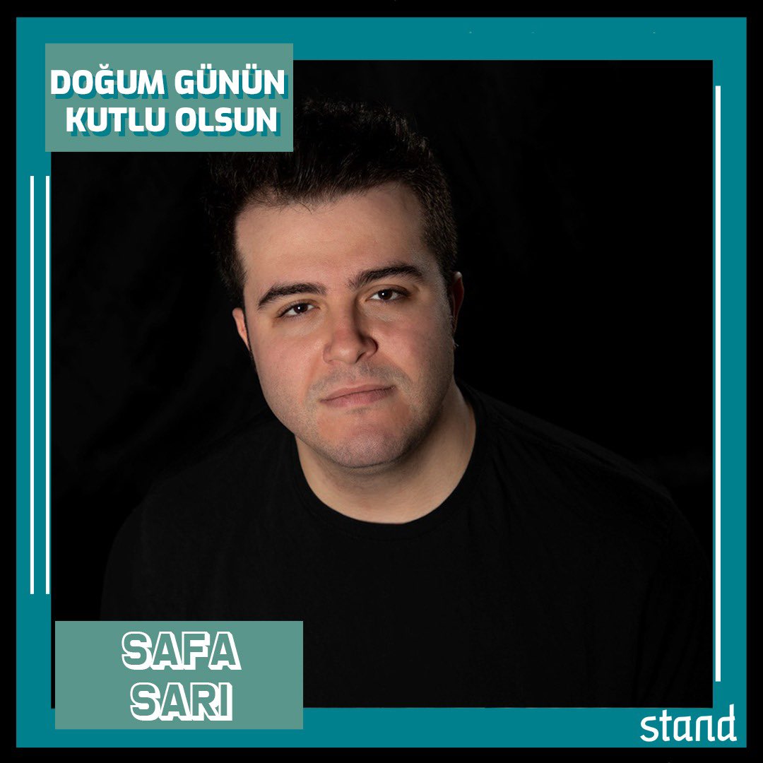 İyi ki doğdun <a href="/safasari/">Safa SARI</a> Mutlu yıllar dileriz.

#Stand #StandTalents #SafaSarı