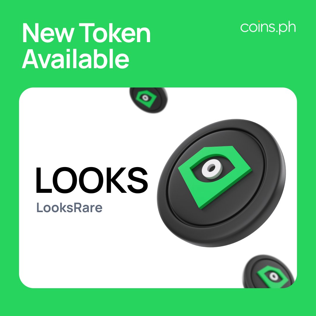 Calling for #NFT lovers 📢 Powering the @LooksRare NFT marketplace, $LOOKS  is now available on #CoinsPH! You can easily buy crypto on #CoinsPH by  cashing in peso in minutes 🥳 Download the