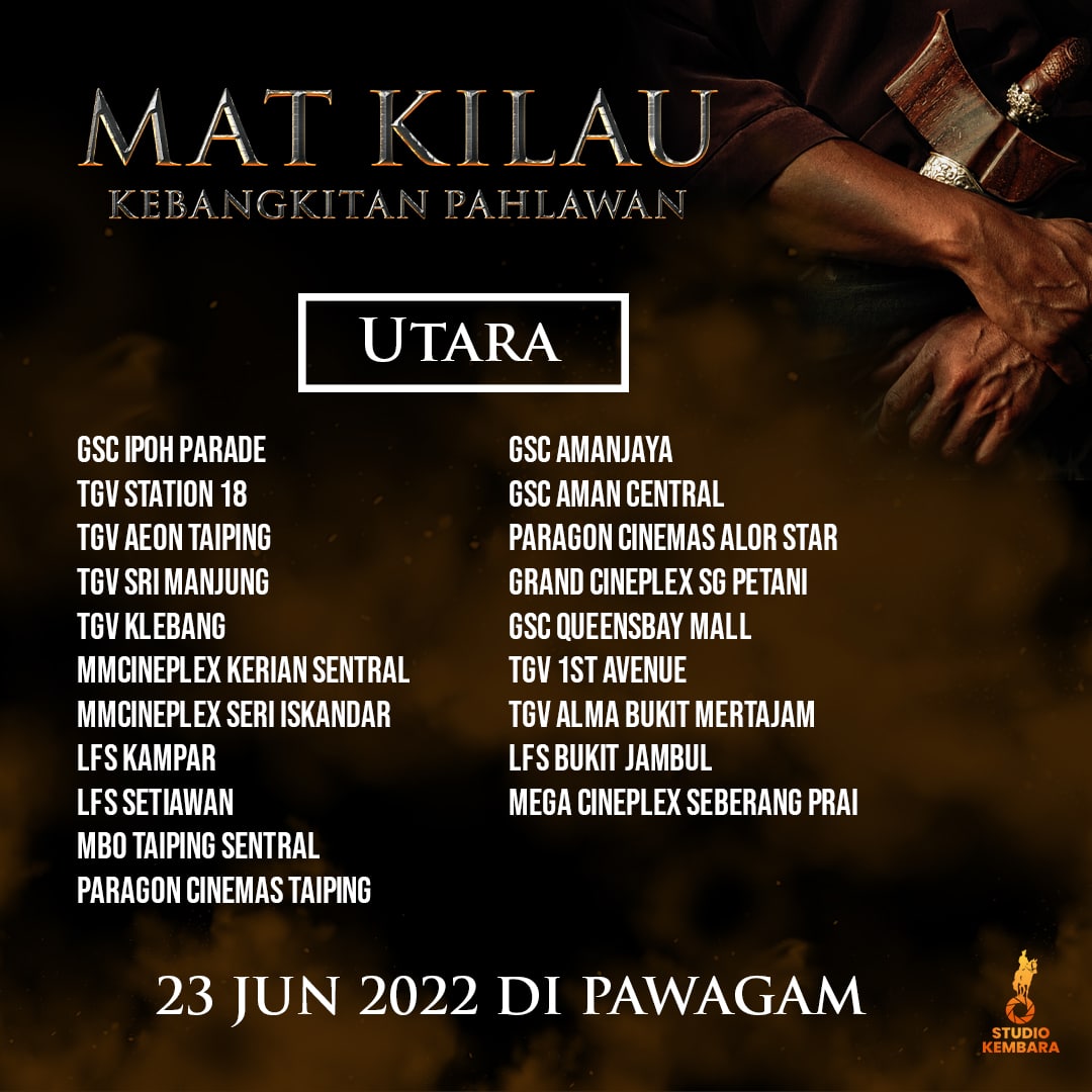 studiokembara's tweet photo. Esok, Di Pawagam Di Seluruh Negara!
Tak pasti Filem Mat Kilau ditayangkan di mana? Panggung sudah penuh? Jangan risau, banyak lagi panggung ada
#23jun2022 #panggung #senarai #filemmatkilau #studiokembara #matkilau #kebangkitanpahlawan #jagabangsajagaagama #akandatang #comingsoon https://t.co/c2rUqNKTRW