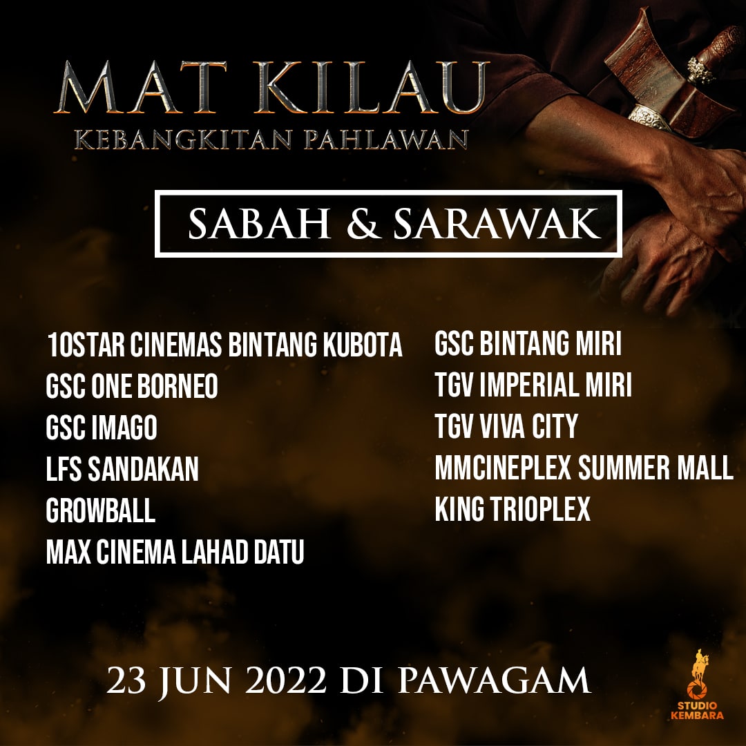studiokembara's tweet photo. Esok, Di Pawagam Di Seluruh Negara!
Tak pasti Filem Mat Kilau ditayangkan di mana? Panggung sudah penuh? Jangan risau, banyak lagi panggung ada
#23jun2022 #panggung #senarai #filemmatkilau #studiokembara #matkilau #kebangkitanpahlawan #jagabangsajagaagama #akandatang #comingsoon https://t.co/c2rUqNKTRW