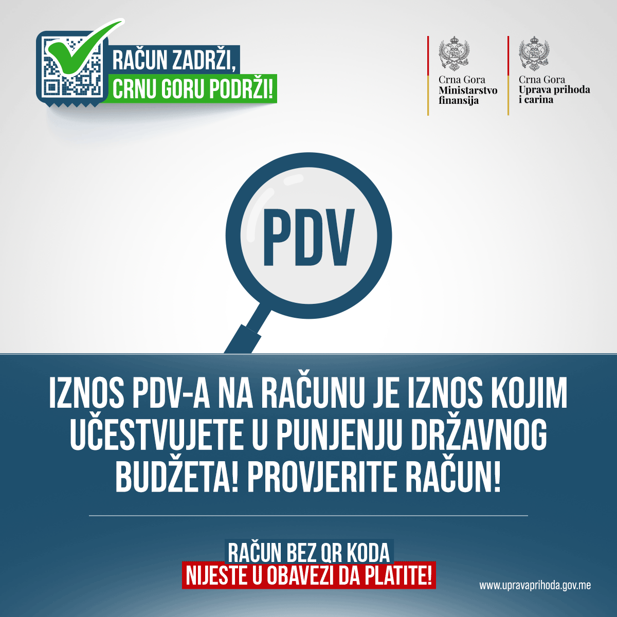 CgUprava's tweet photo. Iznos PDV-a na fiskalnom računu je iznos kojim građanin doprinosi državnom budžetu, to je novac građana i zato je izdavalac računa u obavezi da račun evidentira u sistemu UPC i ispoštuje svoje zakonom propisane obaveze. Provjerite ispravnost dobijenog računa!
@VladaCG @MiniFinME https://t.co/WhSKtDrqU0