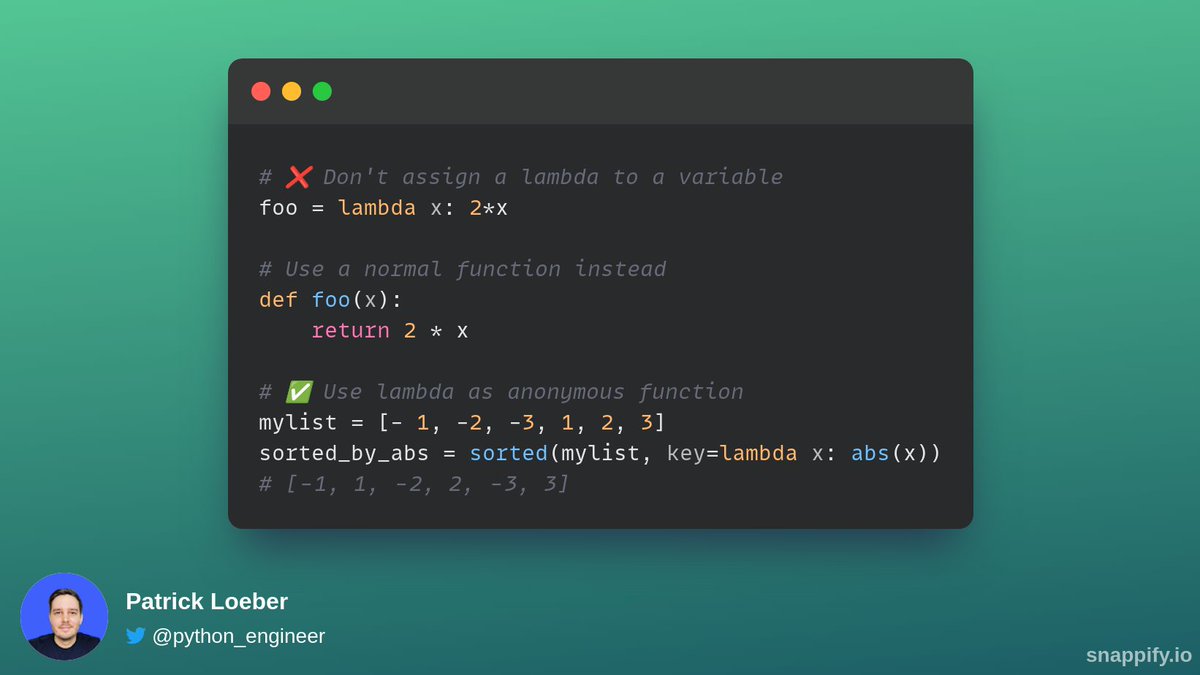 patloeber's tweet photo. Python Tip:

Don't assign a lambda to a variable!

A lambda function is supposed to be an anonymous (one line) function without a name.

If you want to assign it, use a normal function instead. https://t.co/J8UcQX5d2j