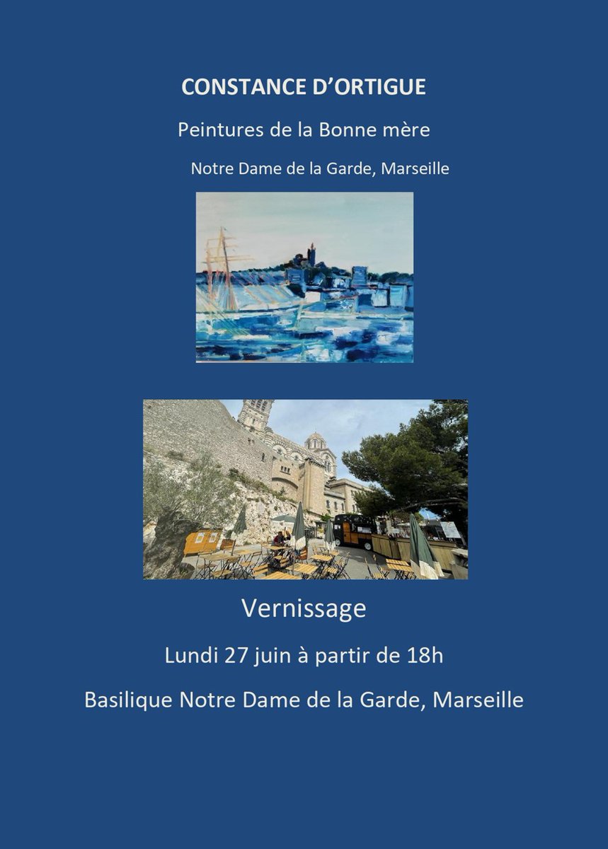 Venez découvrir les œuvres de Constante D'Ortigue au Sanctuaire ND de la Garde. Vous êtes invités au vernissage de l'exposition le lundi 27 juin à 18h.