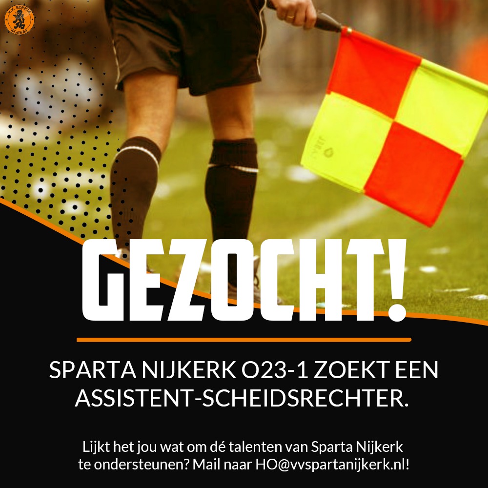 Sparta Nijkerk O23-1 zoekt assistent-scheidsrechter dlvr.it/SSdTW9