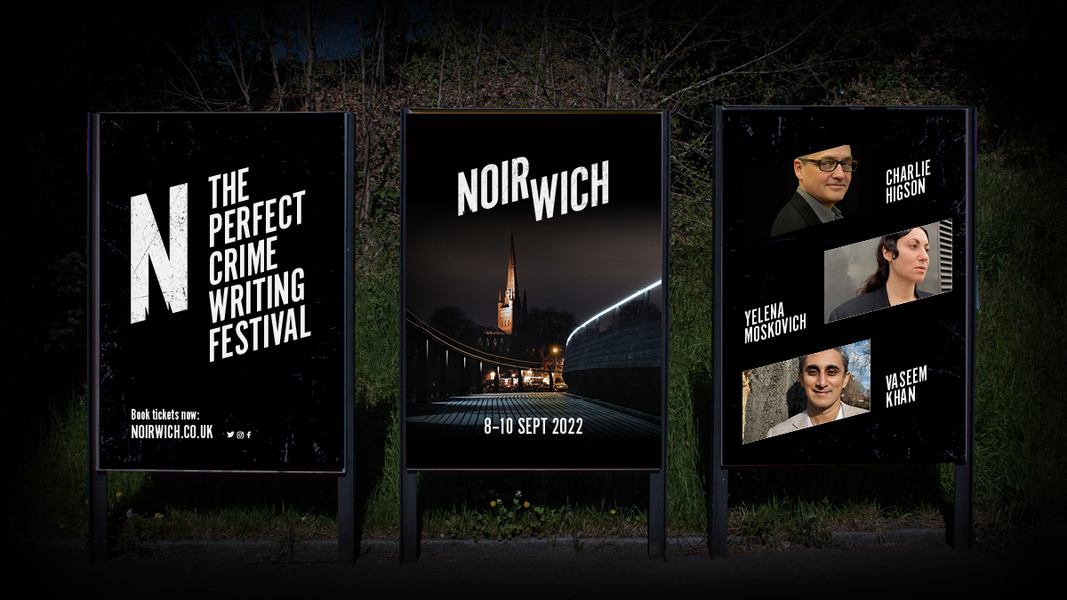 NOIRwichFest's tweet photo. 🖤 Noirwich Crime Writing Festival returns on 8-10 September! Join Charlie Higson, Yelena Moskovich, Bella Mackie, Scarlett Brade, Vaseem Khan, Janice Hallett, Emma Styles, Emma Bamford and more for some seriously thrilling events! Book your place 🎟️ https://t.co/Mn2HmfgtMo 🖤 https://t.co/xvenavoOHT