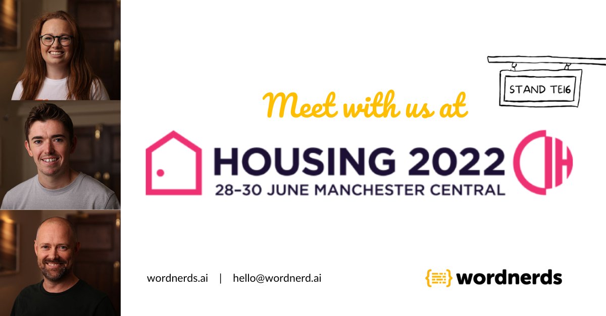 Wordnerds will be exhibiting at #Housing22 next week. 
Sitting on a mountain of tenant text data. No time to sit &amp; read every comment manually? So ignoring it &amp; missing out on insight to make your tenants feel heard?
Let's chat. Find us on stand TE16 

Or in the pub afterwards...