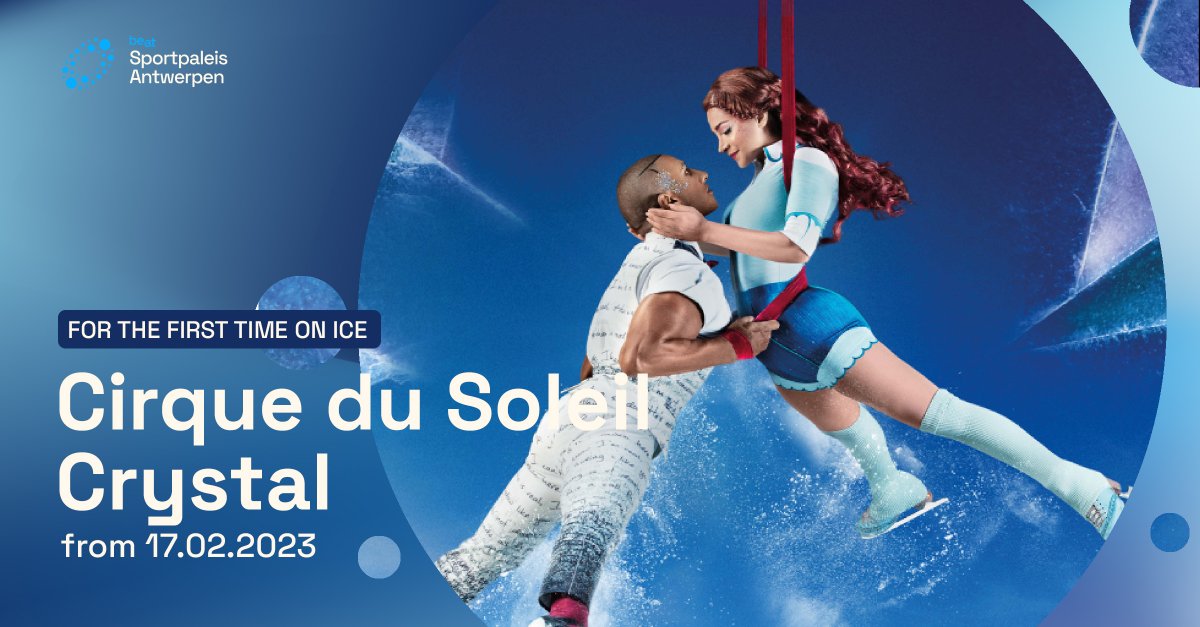 afasdome's tweet photo. JUST ANNOUNCED! Cirque du Soleil brengt Crystal, hun allereerste ijsshow naar het Sportpaleis vanaf 17 februari 2023. Tickets zijn beschikbaar vanaf 27 juni, 10u!
#cirquedusoleil #crystal #sportpaleis #mbpresents. #uitinantwerpen
🎟 https://t.co/N47104XLVL https://t.co/rxqm6DtHXP