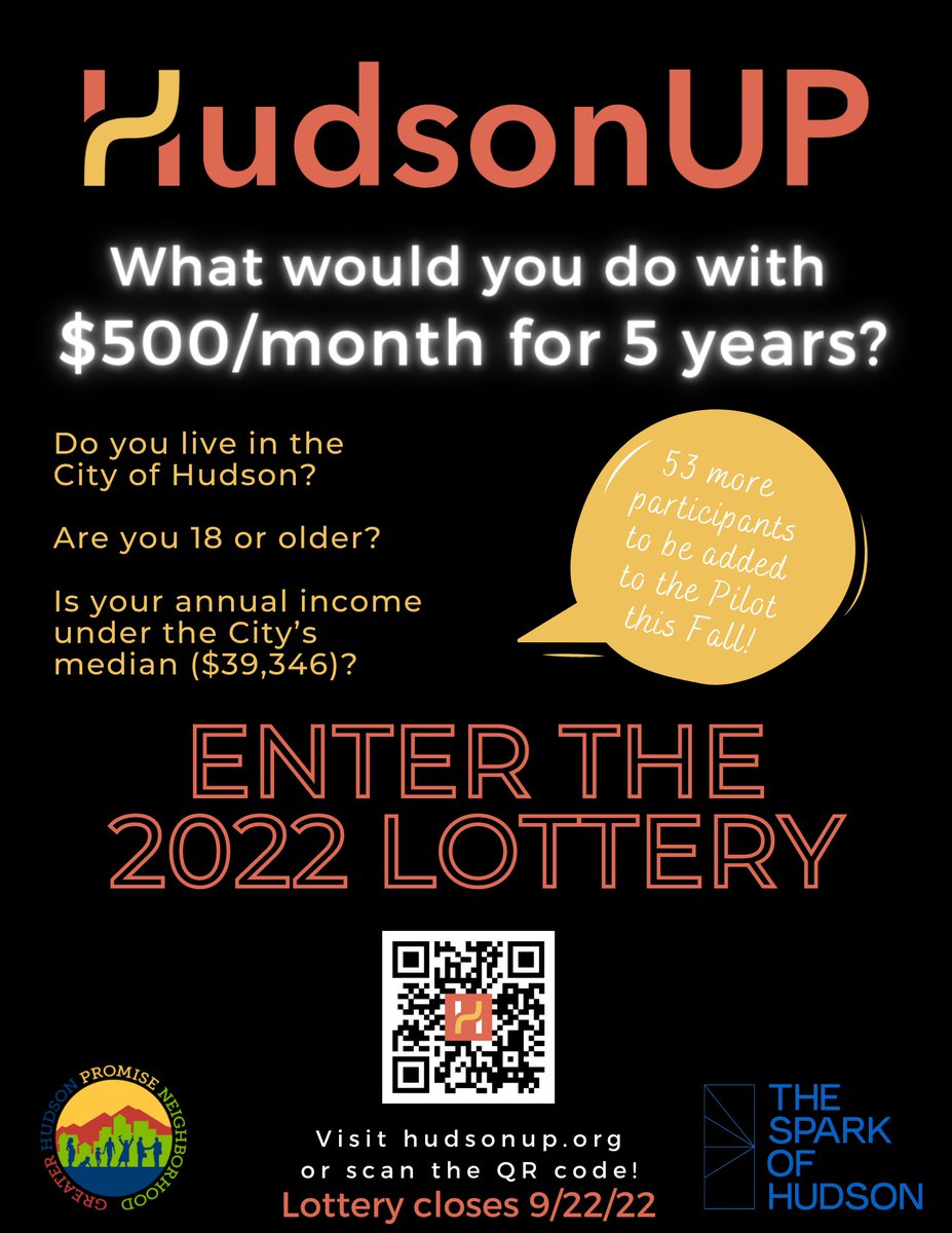 The time is now! 

Our third cohort lottery is NOW OPEN!

2020: 25 participants began receiving $500/month
2021: 50 participants began receiving $500/month
2022: 53 more!

#hudsonUP #HudsonNY #CityofHudson #announcement #ghpn #basicincome #basicincomepilot #UBI #basicincomenow