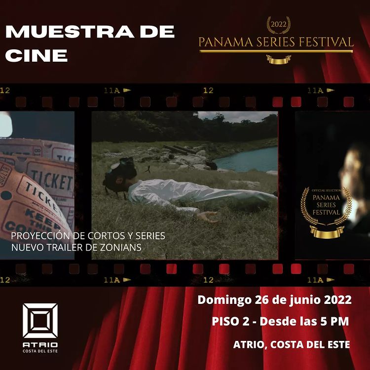 CulturaArtePTY's tweet photo. "MUESTRA DE CINE" (Panama Series Fest) Domingo 26 de Junio, 2022. Atrio Mall de Costa del Este, Segundo Piso, 5:00pm. https://t.co/K2ddM8Hsa1