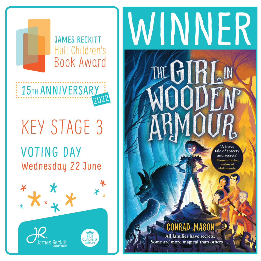 We are delighted to announce that the children of #Hull have declared…

🏆 THE GIRL IN THE WOODEN ARMOUR by CONRAD MASON 🏆

As the winner of the KS3 #JamesReckitt #HullChildrensBookAward 2022

Congratulations <a href="/conradwrites/">Conrad Mason</a> 👏📚🎪⭐️