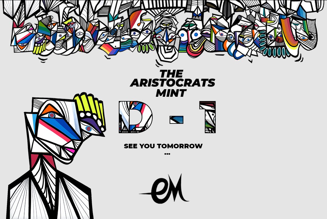 Dear Aristocrats 🎩

Mint day is tomorrow 💫

For the WL, don't forget to send your wallet on the wallet-submission channel on our Discord 🚨

RT + like to have a last chance to get your WL before tonight 👀

See you tomorrow 🎩