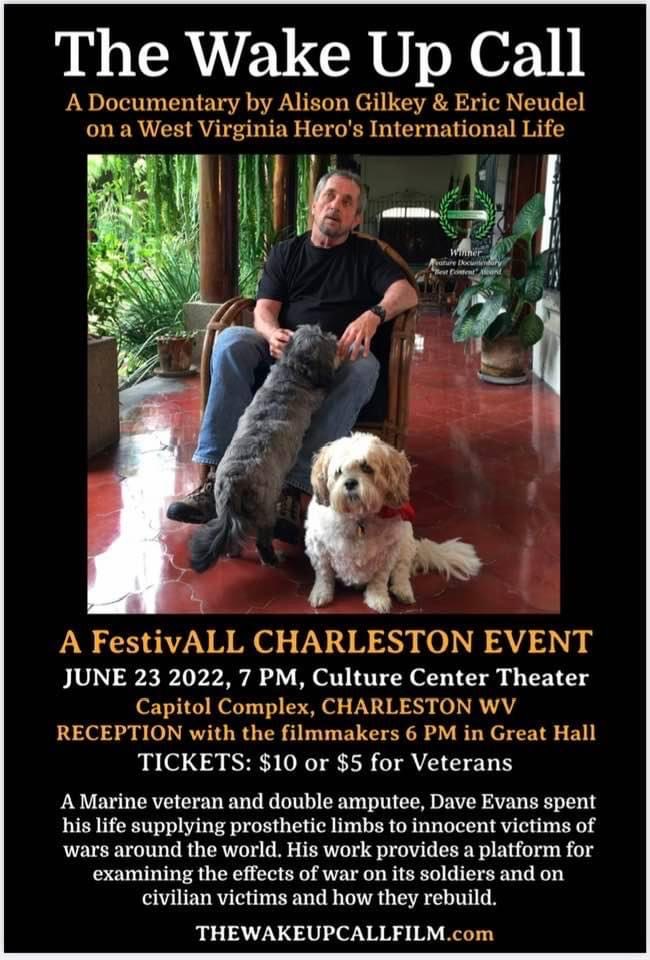 June 23rd, 7PM - The Wake Up Call
A documentary on a WV hero's international life
Showing at the Culture Center Theater, Capitol Complex, Charleston, WV   - Tickets $10, $5 for Veterans
