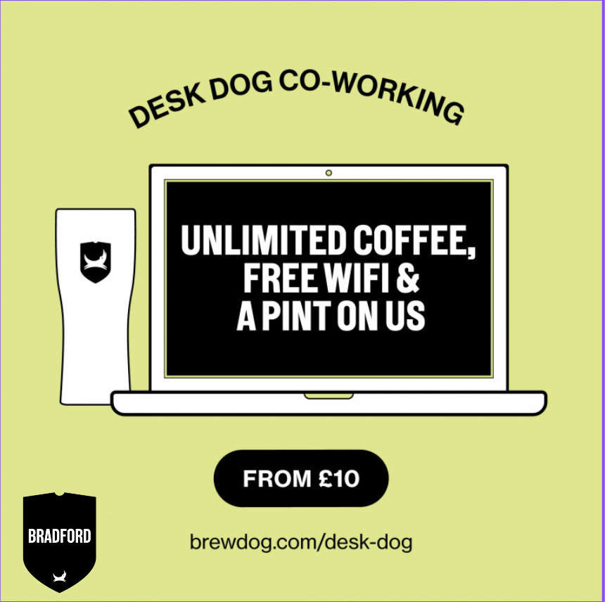 BrewDogBradford's tweet photo. Desk work getting you down?😴
Why not pop into Brewdog for unlimited coffee, free wifi plus a pint before you go!
From just £10, we're sure it'll brighten your day!😁

#brewdogbradford #bradfordbar #deskdog #deskdogdeal https://t.co/K8ftyVwMOt