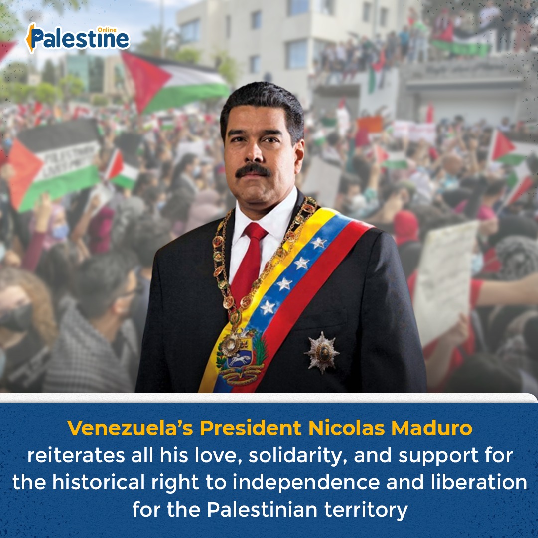 OnlinePalEng's tweet photo. The President of Venezuela Nicolas Maduro has reiterated all his love, solidarity, and support for the historical right to independence and liberation for the Palestinian territory. https://t.co/AaM8kssxYR