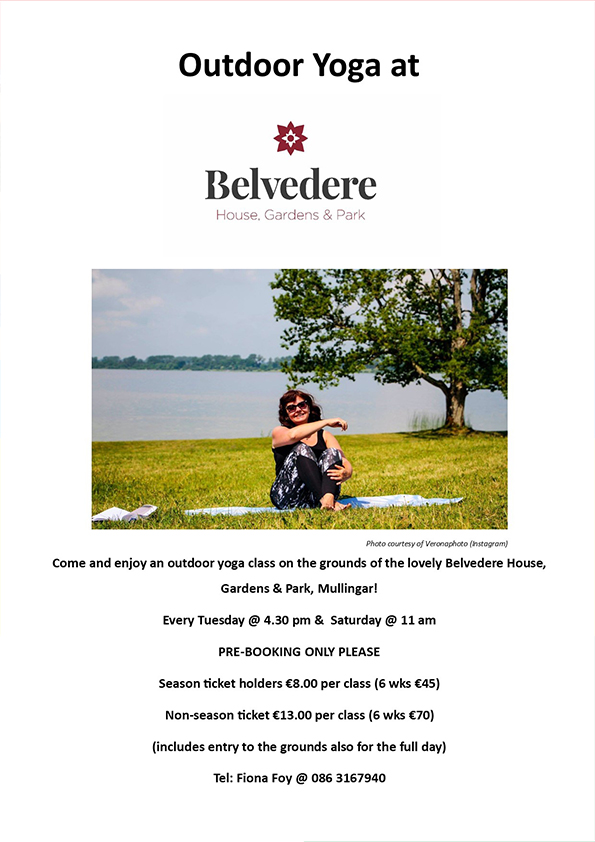 #OutdoorYoga is back at #Belvedere . On twice weekly Tues 4.30pm and Sat 11am on the beautiful Belvedere estate. See poster for details and to book your place #getoutdoors #healthybodyandmind #mullingar