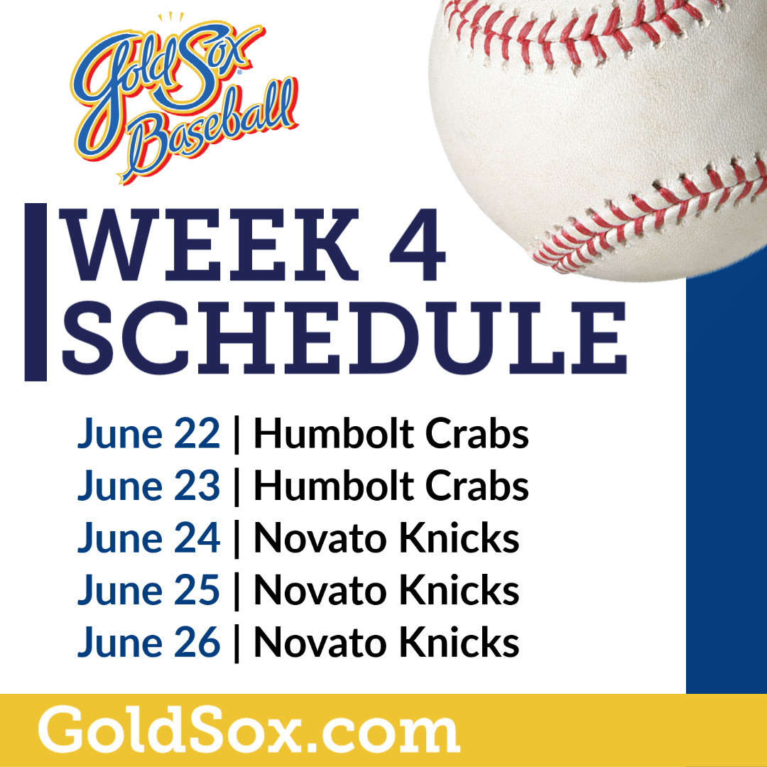 Your Week 4 Gold Sox Schedule...
There's an extra game this week on Wednesday, so don't miss it!
Get your tickets NOW at GoldSox.com