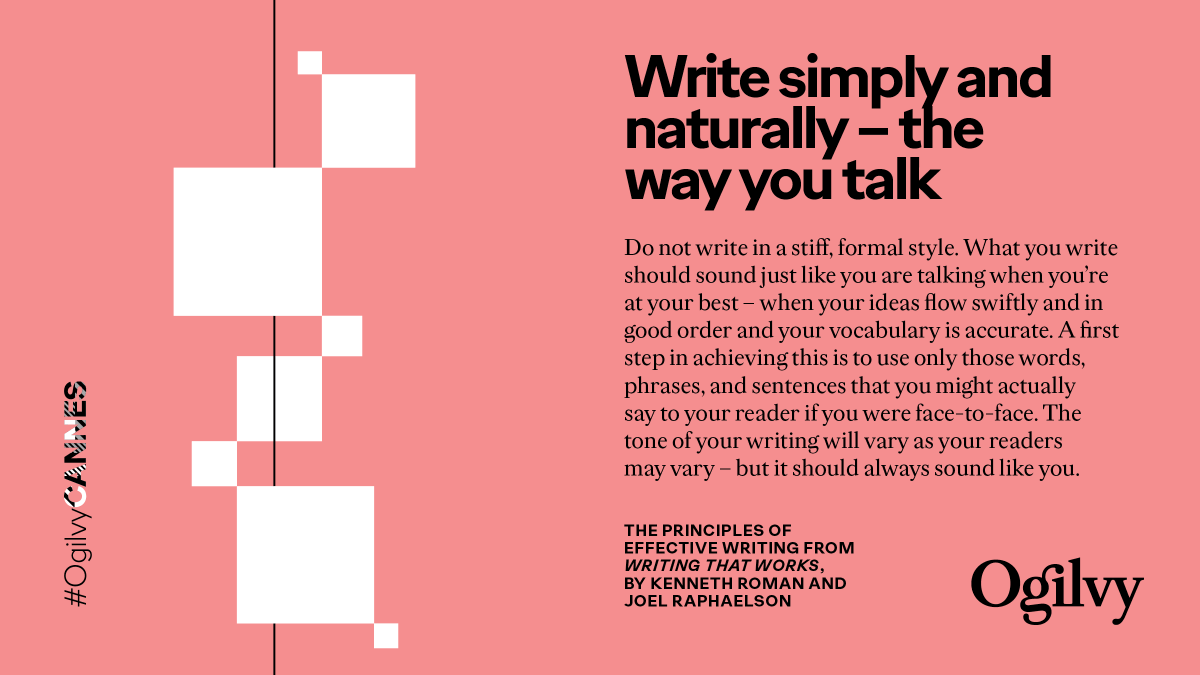 Ogilvy's tweet photo. There are a number of principles that are key to effective writing, no matter what you write.

Your #CannesLions2022 tip from #WritingThatWorks – because people who write well do well.

Check out more #AgencyVoices, here: https://t.co/btF3ihrBCJ

#OgilvyCannes https://t.co/n3OTcXaZ2V