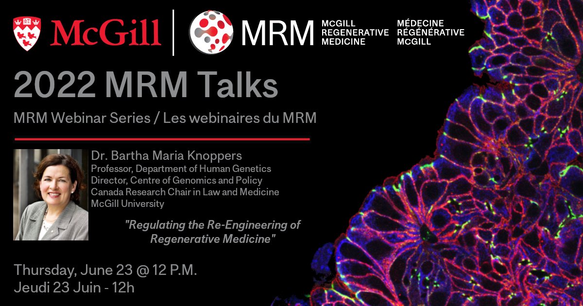 McGill Regenerative Medicine Network (@mrm_network) on Twitter photo TOMORROW in the 2022 #MRM_Talks, do not miss Dr. Bartha Knoppers, (<a href="/Human_Genetics/">McGill Human Genetics</a>, <a href="/genomics_policy/">Centre Gen. & Policy</a>, <a href="/mcgillu/">McGill University</a>) who will talk about regulating the re-engineering of #regenerativemedicine.
You still have time to register: mrm.research.mcgill.ca/event/2022-mrm… TOMORROW in the 2022 #MRM_Talks, do not miss Dr. Bartha Knoppers, (<a href="/Human_Genetics/">McGill Human Genetics</a>, <a href="/genomics_policy/">Centre Gen. & Policy</a>, <a href="/mcgillu/">McGill University</a>) who will talk about regulating the re-engineering of #regenerativemedicine.
You still have time to register: mrm.research.mcgill.ca/event/2022-mrm…