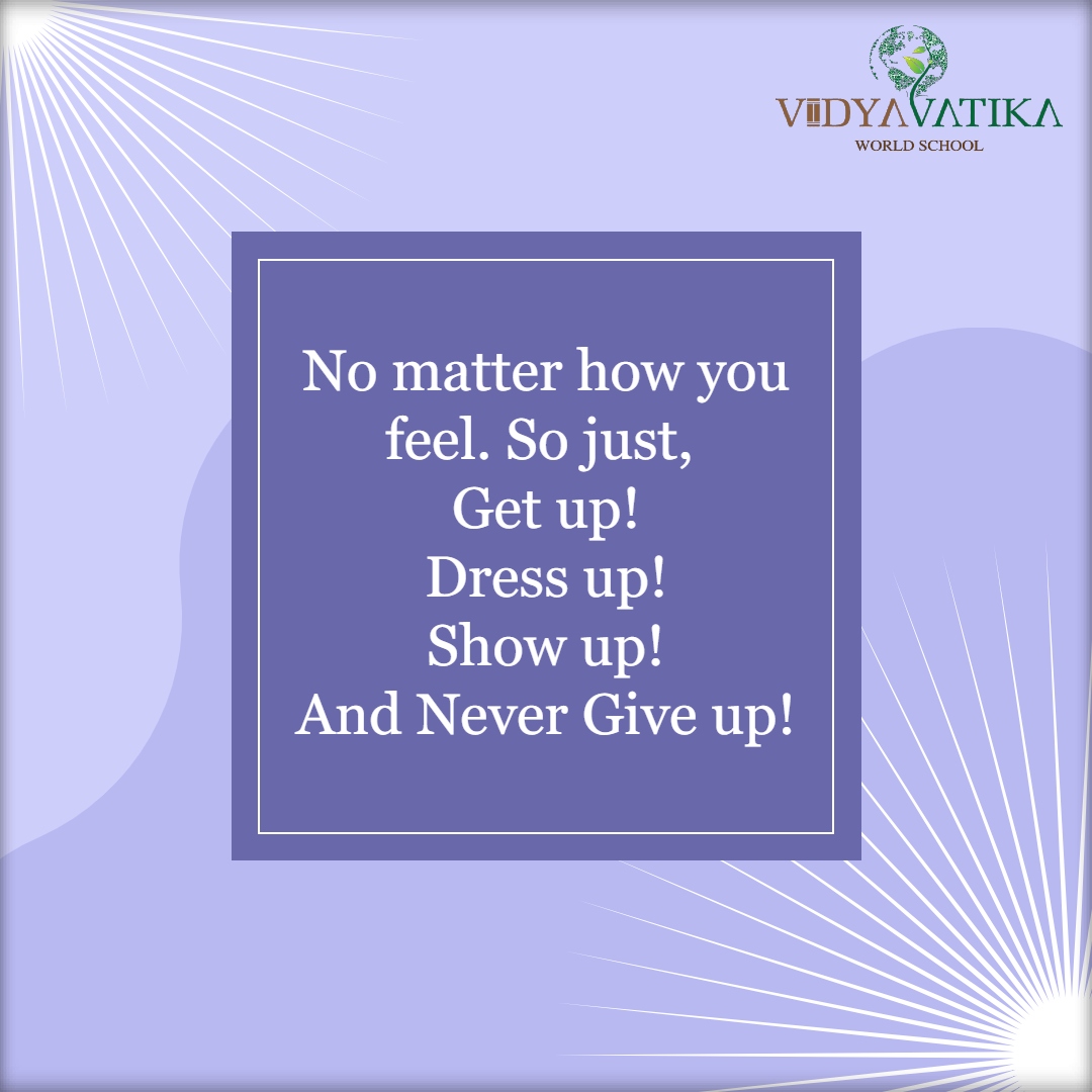 VidyaVatikaPNP's tweet photo. Get up and never give up! #QuoteforStudents https://t.co/2n0o3DaMSa