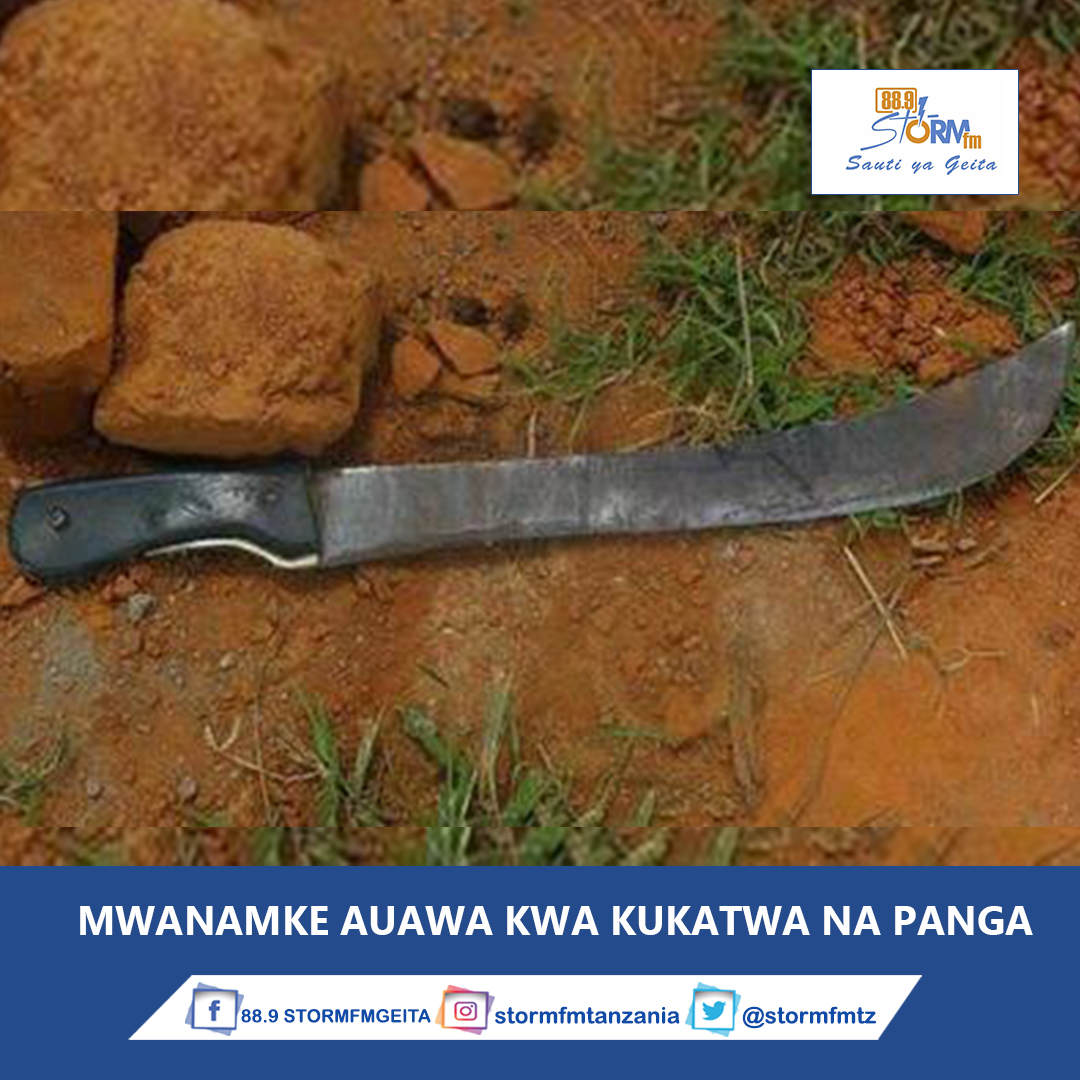 stormfmtz's tweet photo. Mwanamke mmoja (59) katika Kijiji cha #Sogoso kata ya #Sima wilayani #Sengerema mkoani #Mwanza ameuawa kwa kudaiwa kukatwa katwa na panga sehemu mbalimbali za mwili wake na watu wasiojulikana wakati akioga nyumbani kwake huku chanzo cha tukio hilo kikiwa hakijafahamika. (1/2) https://t.co/XSfjDzEXhl