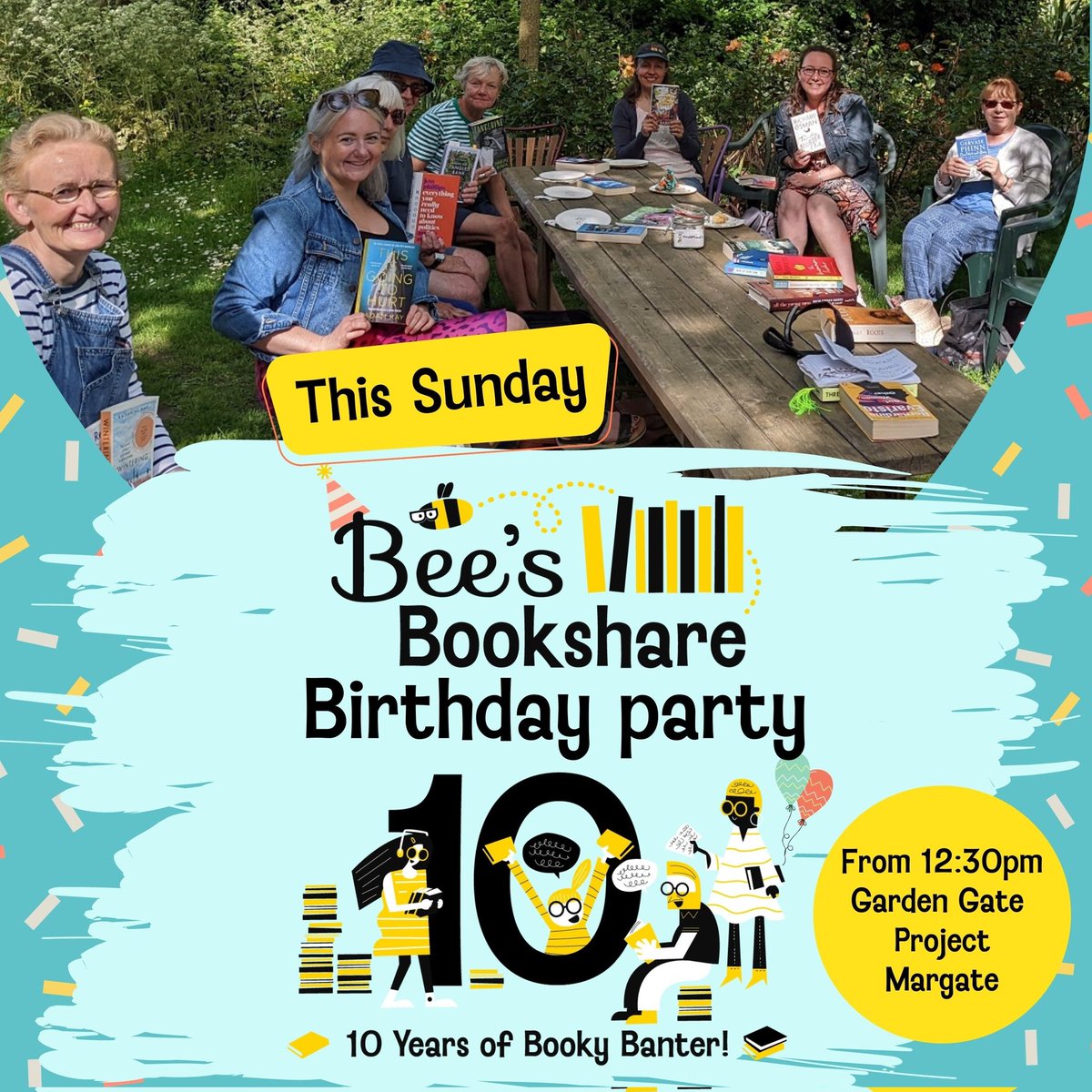It's the Big Bookshare 10th Birthday Party this Sunday! 🥳🎂
Join the celebrations 🎉
26 June 2022, from 12:30pm
📍Garden Gate Project Margate
🍰Birthday tea party from 12:30 - 1:30pm 
📚Themed ‘books you loved when you were 10 years old’ bookshare from 1:30-2:30pm (or any book!)
