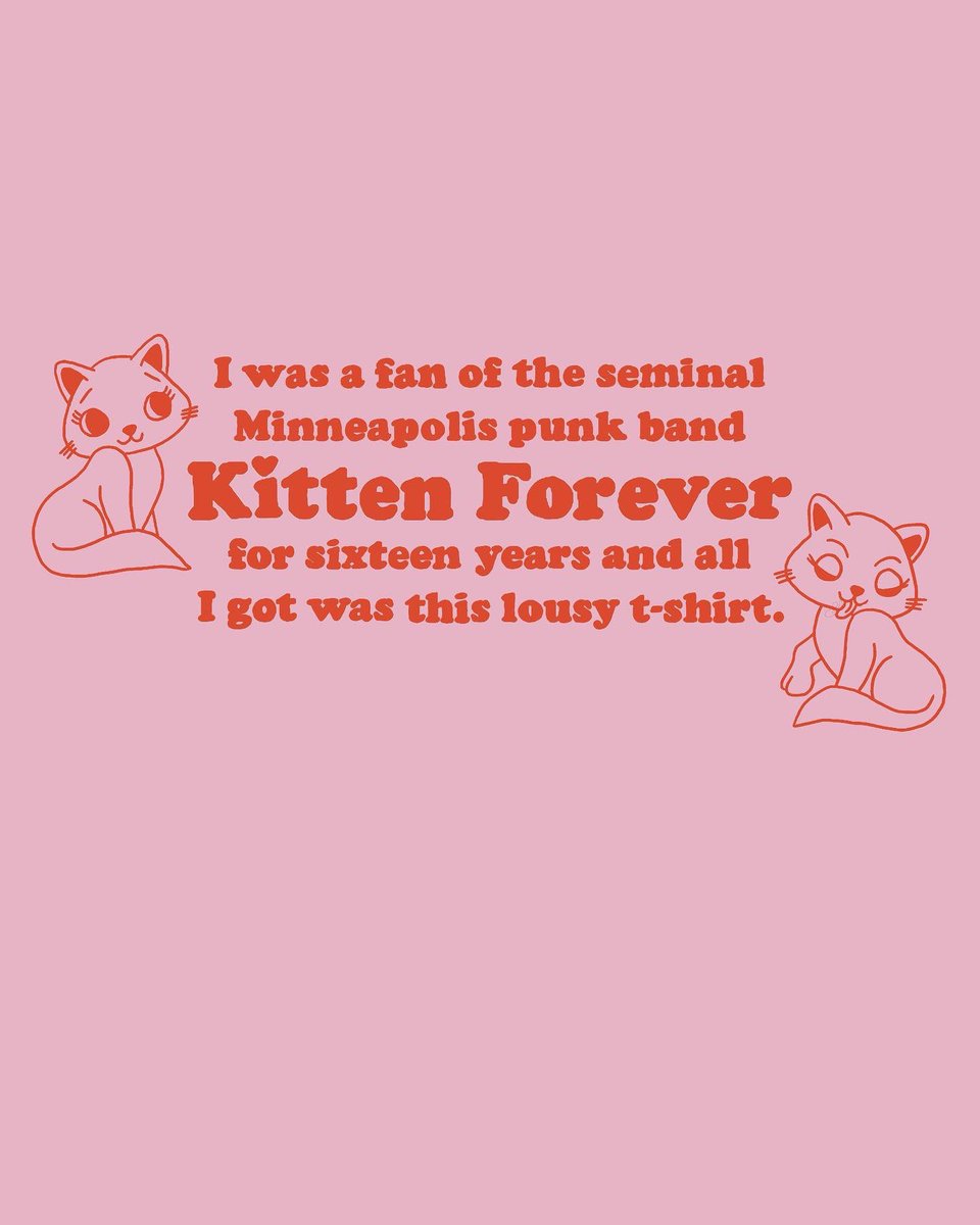 Reminder that the preorder for these final commemorative Kitten Forever shirts closes on Friday June 24th! Head over to pinkyswearprint.com to order yours now!
