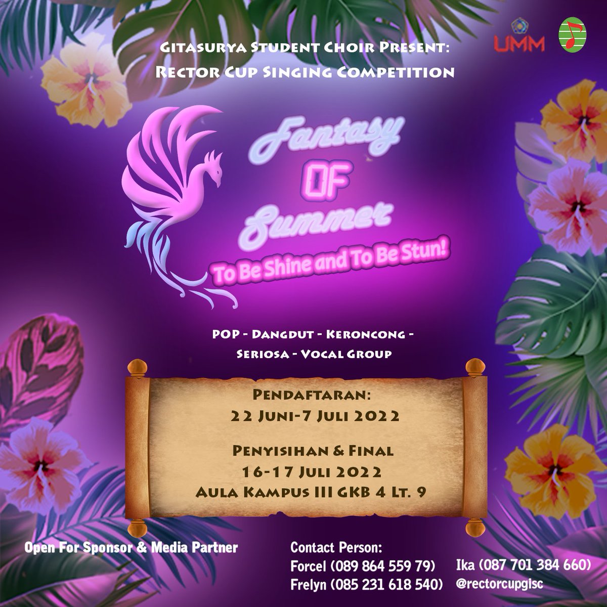 Rector Cup 2022 Singing Competition
🌴Fantasy Of Summer: To Be Shine and To Be Stun!🌴
🗓Save the date!
22 Juni - 7 Juli : Pendaftaran
16 - 17 Juli : Penyusihan &amp; Final

✏ CP:
Forcel (089 864 559 79)
Frelyn (085 231 618 540)
Ika (087 701 384 660)
@rectorcupgisc (Instagram)