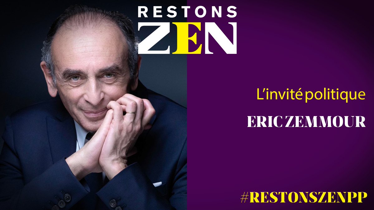🔴 Tout de suite, l'invité politique : <a href="/ZemmourEric/">Eric Zemmour</a>, président de <a href="/Reconquete_off/">RECONQUÊTE !</a>, entouré d'<a href="/EricNaulleau/">Eric Naulleau</a> et de <a href="/Enthoven_R/">Raphaël Enthoven</a> #RestonsZenPP