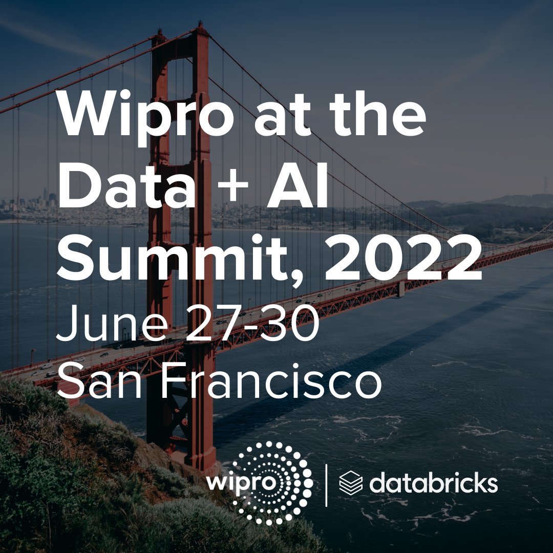 Wipro on Twitter "Join Wipro at the 2022 databricks DataAISummit in
