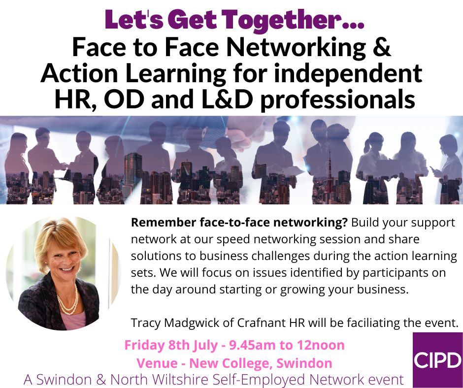 “Face-to-face networking &amp; action learning for independent HR, OD &amp; L&amp;D professionals” w/ Tracy Madgwick of Crafnant HR facilitating this CIPD Self-Employed Network Event on Friday, 8 July 2022, 09:45 – 12:00 BST, held at New College Swindon.
Register: bit.ly/3OfOMEr