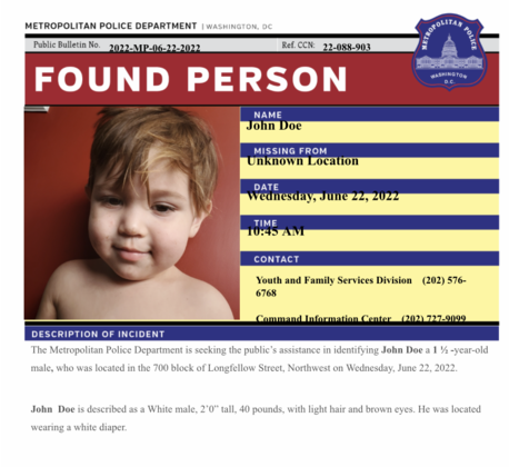 Yikes, <a href="/DCPoliceDept/">DC Police Department</a> is seeking the parents of a toddler FOUND on 6/22 on the 700 b/o Longfellow St NW. Do you know this child and his parents?

"1 ½ -year-old male, 2’0” tall, 40 pounds, with light hair and brown eyes. He was located wearing a white diaper."