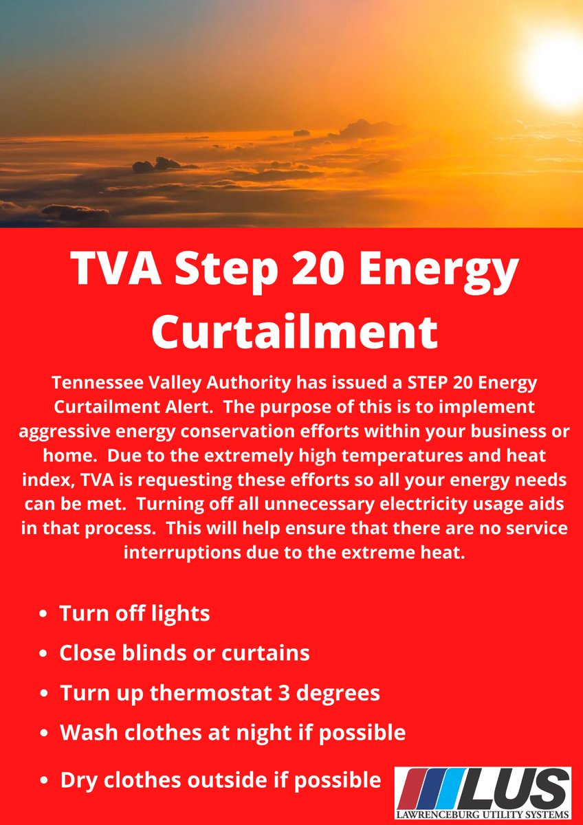 lburgutilitysys's tweet photo. Attention:

Tennessee Valley Authority is issuing a STEP 20 energy curtailment period for our service area. The timeframe for this is from 12:00 PM to 8:00 PM today, June 22nd.  During this time, please use conservation efforts in your residence or business. https://t.co/ujyCL3acv7