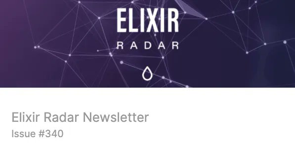 Elixir Radar issue 340 is out! 📣

You can read it here: buff.ly/3zZHdxp

This issue comes with content from <a href="/sm_debenedetto/">Sophie DeBenedetto</a> @yiiniiniin <a href="/sean_moriarity/">Sean Moriarity</a> <a href="/abul_asar/">AbulAsar S.</a> <a href="/elixircastsio/">ElixirCasts 🦊</a> and Vinícius Roland . Thank you!

#MyElixirStatus