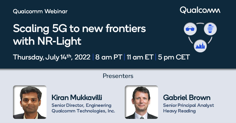 QCOMResearch's tweet photo. 3GPP introduced a new tier of Reduced Capability (#RedCap) NR-Light devices in #5G NR Release 17 for mid-tier use cases. Join our @Light_Reading webinar with @Gabeuk to learn how NR-Light efficiently expands the 5G universe to connect new frontiers. #NRLight #IoT