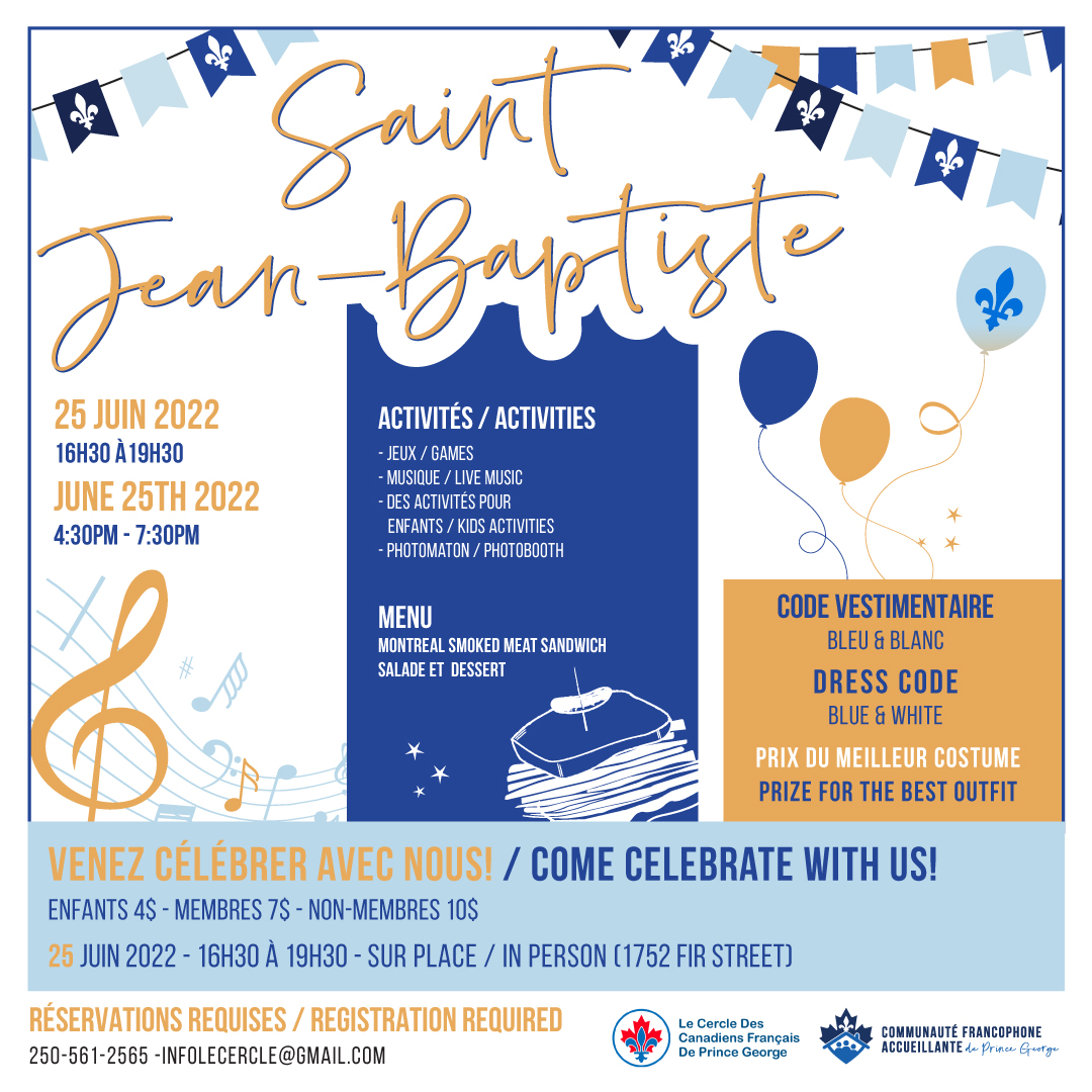 Samedi 25 Juin au Cercle des Canadiens Français de Prince George  à 16h30 célébrons ensemble
🎉la fête de la Saint-Jean Baptiste🎉 et✨Le forum d’accueil✨ de la Communauté Francophone Accueillante.
Réserver vos places maintenant au 250-561-2565 ou  sur infolecercle@gmail.com.🤩