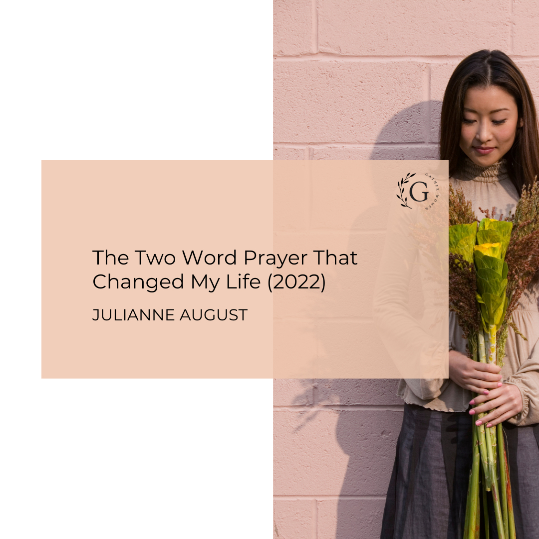 BLOG POST:
This summer we will be bringing you articles written by Canadian voices that you may have heard before. But we believe in the power of a word already spoken and believe that the Holy Spirit will use those words again in a new way for you.

The Two Word Prayer That Chan