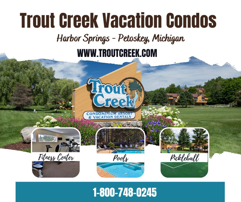 Trout Creek Condo - Vacation Rentals is full of great amenities. Centrally located between Harbor Springs, Petoskey, Mackinac Island. 1, 2 and 3 bedroom units. Book online or give us a call to reserve your vacation condo. Think Summer ☀️