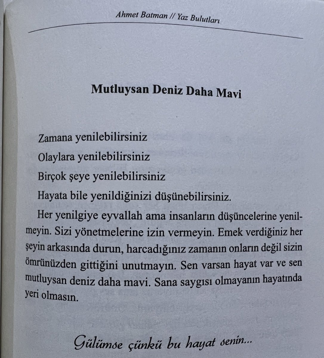 “İnsanların düşüncelerine yenilmeyin.”