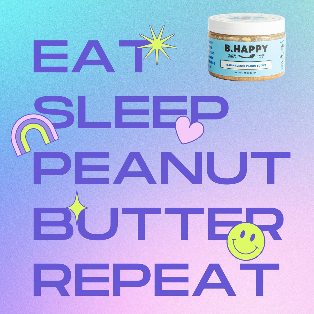 B. Happy Peanut Butter on repeat!

#bhappypeanutbutter #peanutbutter #fancypeanutbutter #shareitwithafriend #gourmetpeanutbutter #welovepeanutbutter #spreadthelove #makesomeonesmile #livingthedream #eatitanywhere #peanutbutterbutitsbetter #eatitwithaspoon #weloveouraddicts