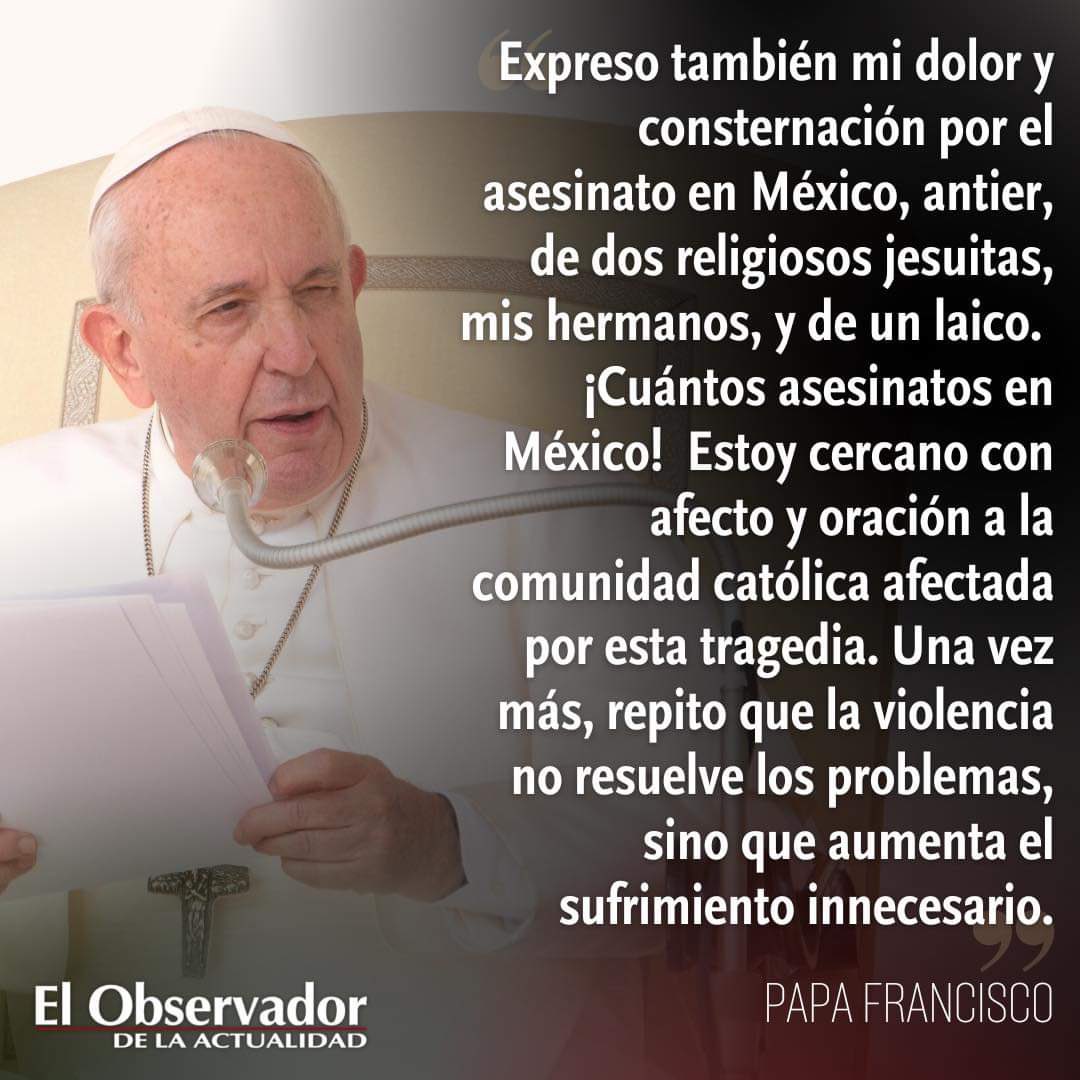 lopezpadilla7's tweet photo. Sobre el asesinato de los 2 jesuitas en México. https://t.co/ssUWnlHYQM