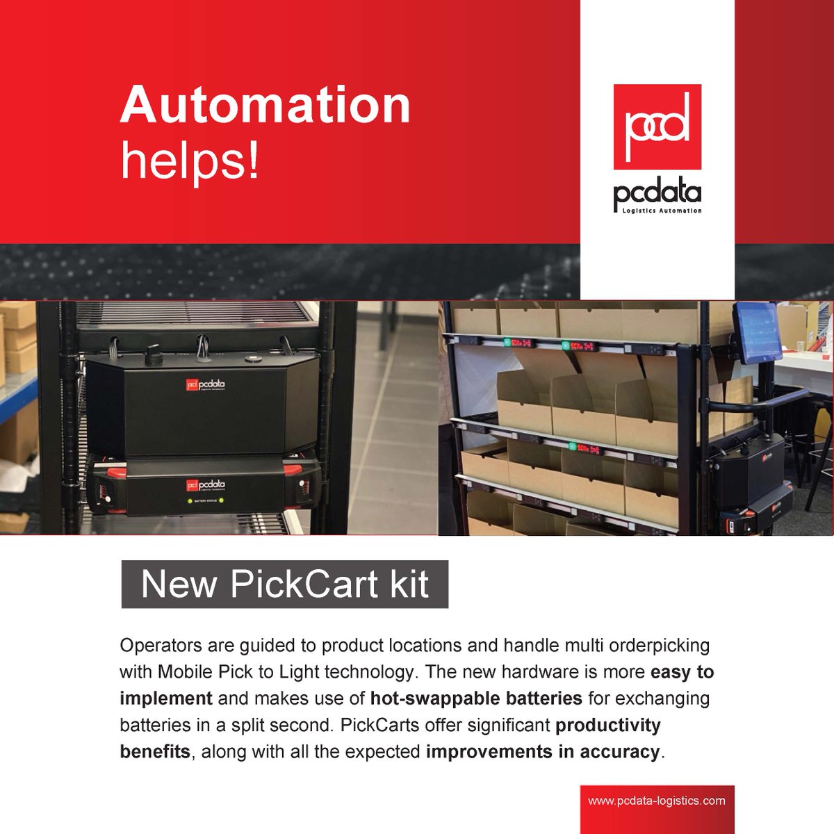 Pcdata's PickCart technology just got an upgrade:
Easier to use Hardware - Batteries can now be exchanged quickly and easily. Our PickCarts are used as standalone solutions or as part of an integrated projects with other PTL Solutions bit.ly/PCDHuuskes Automation Helps!