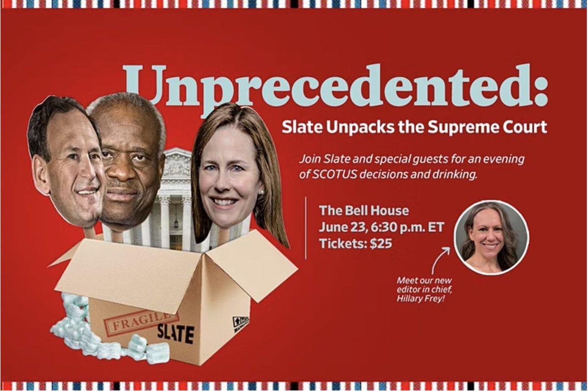 Tomorrow night, @Slate Unpacks the Supreme Court! Featuring new Editor @hilella, @mjs_DC, @c_cauterucci, @NatalieShutler, @Nikki_Lew & more! Plus! A special live taping of #SlowBurn: Roe v. Wade with host @susanematthews and special guests! 🎟: bit.ly/3NMTV6I