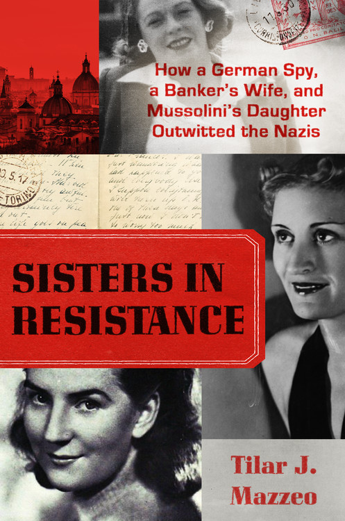 HBGCanada's tweet photo. SISTERS IN RESISTANCE by @tilarmaz is a true story as twisted as any spy thriller. Discover how three women delivered critical evidence of Axis war crimes to Allied forces during World War II. On sale now!
https://t.co/fHrWlTSVjH https://t.co/PzhiBQIDqN