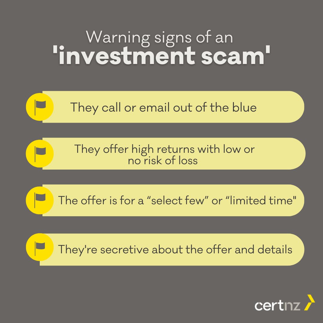 CERTNZ's tweet photo. Some of the warning signs of an investment scam 🚩
For more information visit: https://t.co/S27TeRCdc9 
If you or someone you know many have been affected by a scam, you can report it to us here
https://t.co/DXRcrfYUX0 https://t.co/ZA7fCbHfQ3