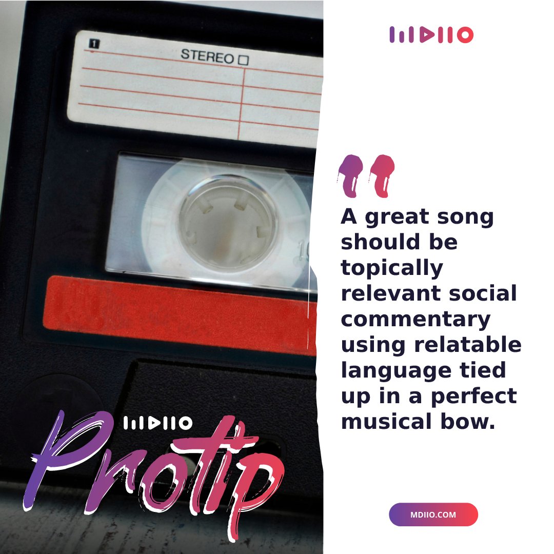 Pro Tip: "A great song should be topically relevant social commentary using relatable language tied up in a perfect musical bow."

#MDIIO #music #musiclicensing #songwriter #musicians r #indie #indieartist #musiclover #filmmusic #recordingstudio #WeAreMDIIO #musicindustry